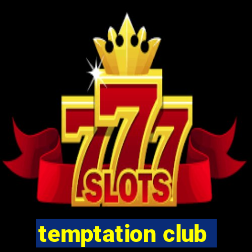 temptation club