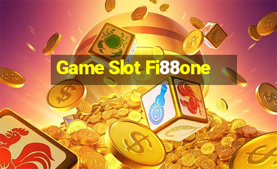 Game Slot Fi88one