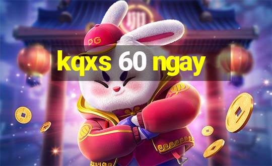 kqxs 60 ngay