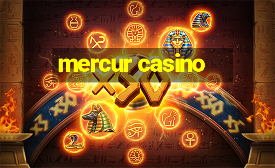 mercur casino