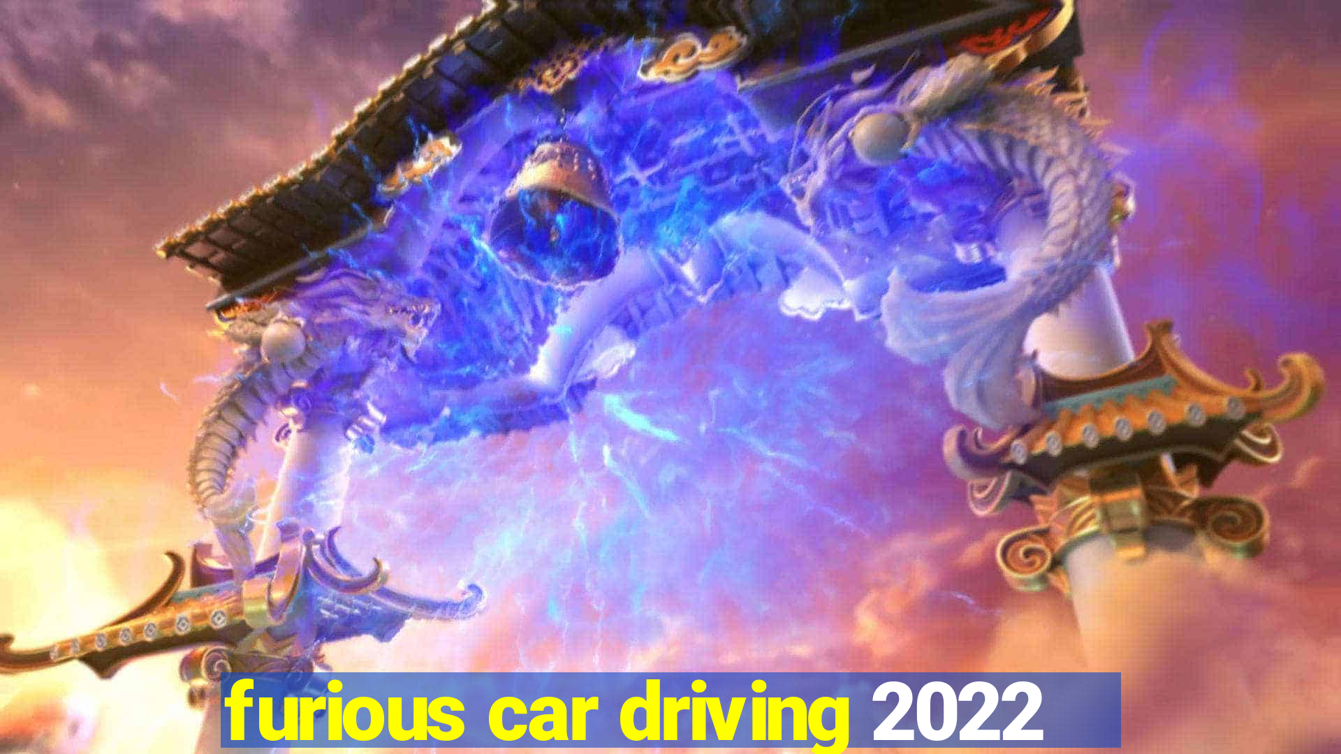 furious car driving 2022