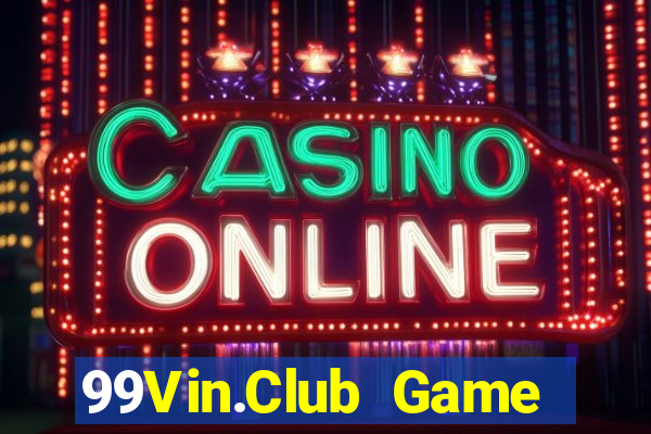 99Vin.Club Game Bài Kubet