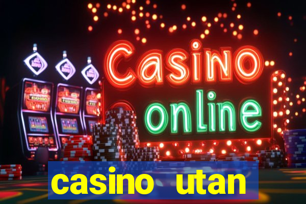 casino utan spelpaus 2019