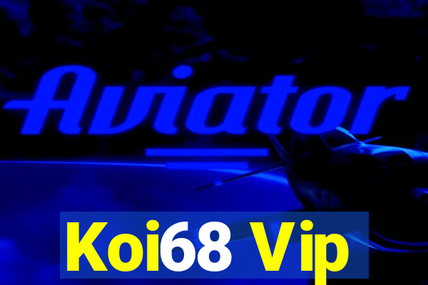 Koi68 Vip