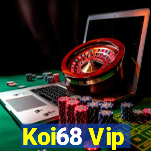 Koi68 Vip