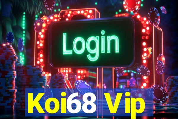 Koi68 Vip