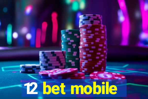 12 bet mobile