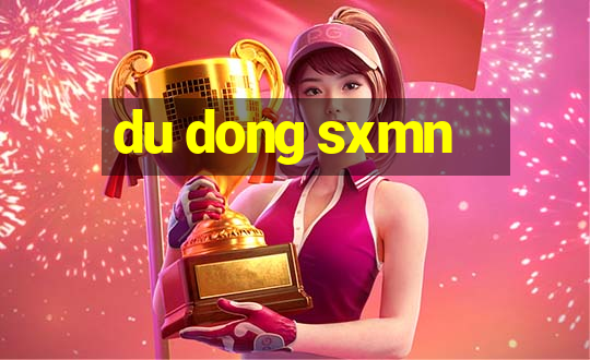 du dong sxmn