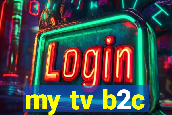 my tv b2c