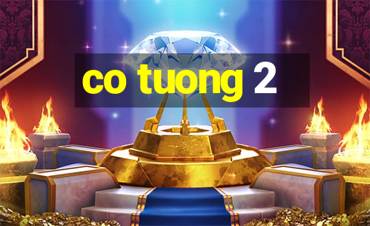 co tuong 2