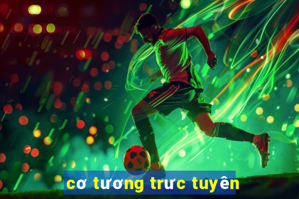 cơ tương trưc tuyên