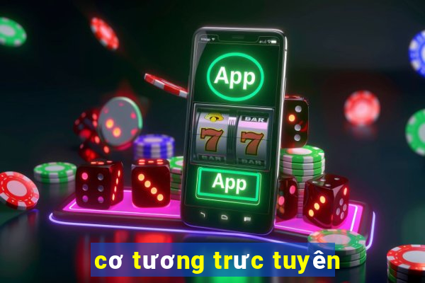 cơ tương trưc tuyên