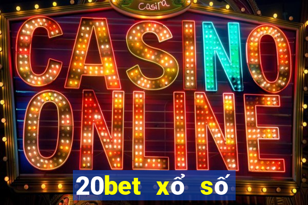 20bet xổ số xổ số đổ bộ