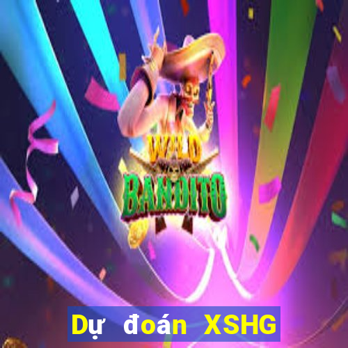 Dự đoán XSHG thứ bảy