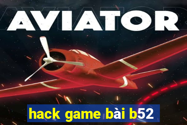 hack game bài b52