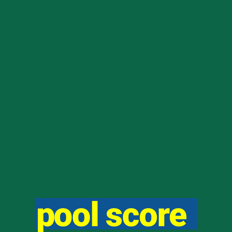 pool score