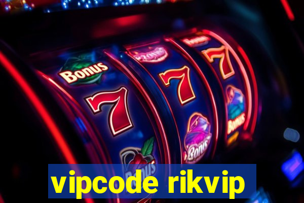 vipcode rikvip