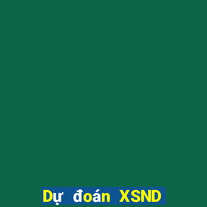 Dự đoán XSND ngày 7