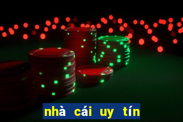 nhà cái uy tín nhacaiuytin 24h