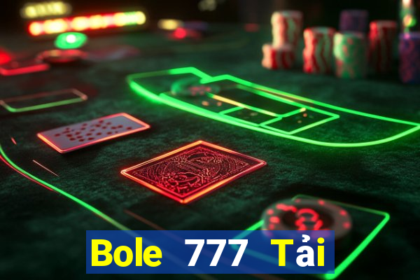 Bole 777 Tải về chính thức