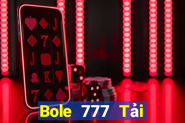 Bole 777 Tải về chính thức