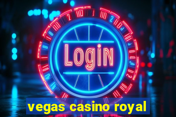 vegas casino royal