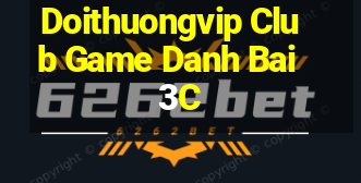 Doithuongvip Club Game Danh Bai 3C