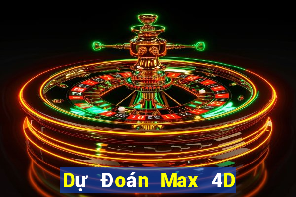 Dự Đoán Max 4D ngày 15