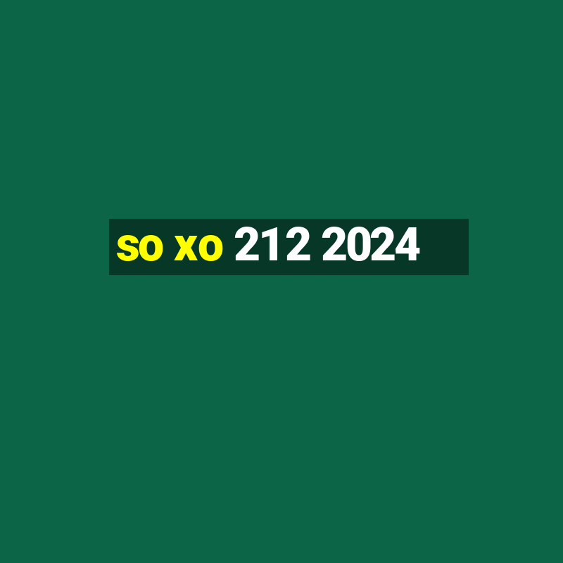 so xo 21 2 2024