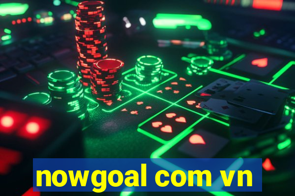 nowgoal com vn