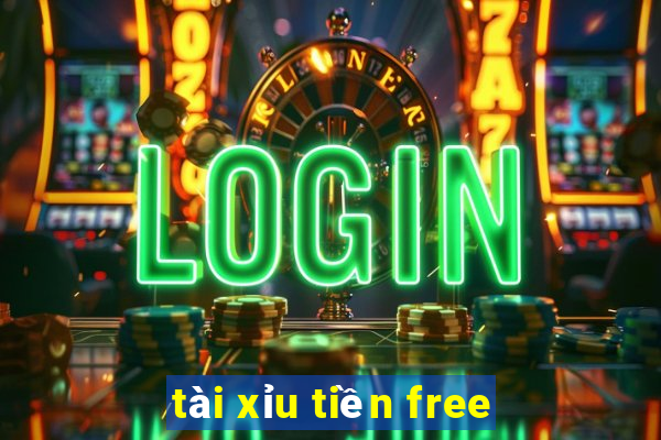 tài xỉu tiền free