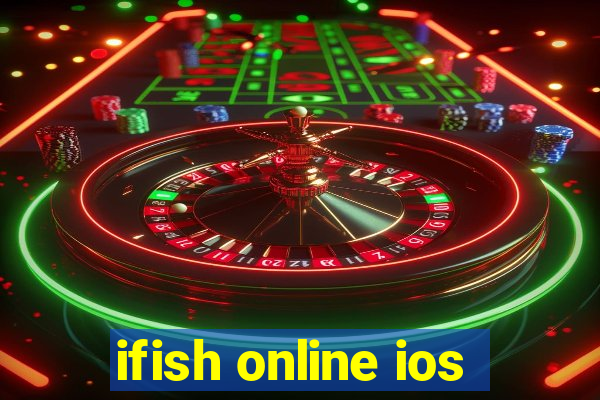 ifish online ios