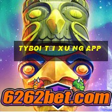 tyboi tải xuống app