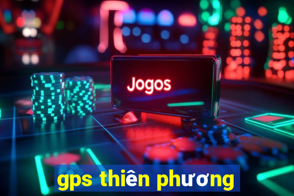 gps thiên phương