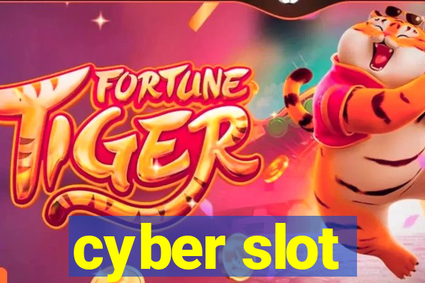 cyber slot