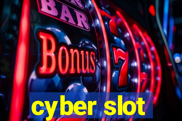 cyber slot