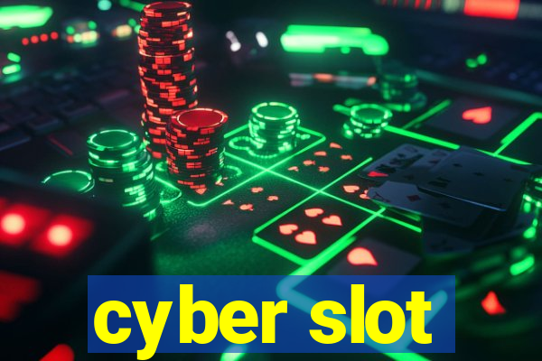 cyber slot