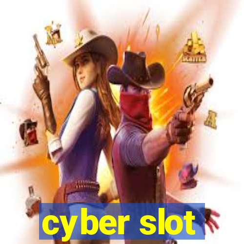 cyber slot