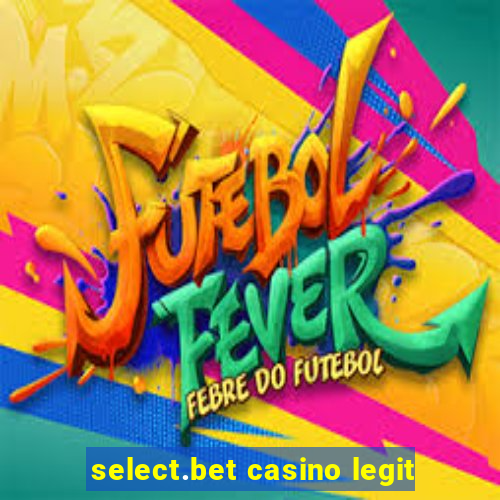 select.bet casino legit