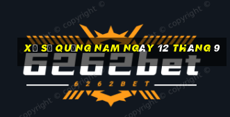 xổ số quảng nam ngày 12 tháng 9