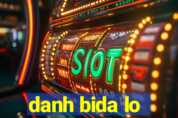 danh bida lo