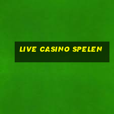 live casino spelen