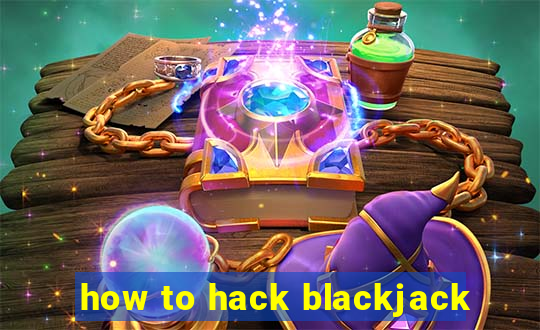 how to hack blackjack