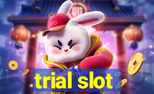 trial slot