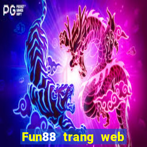 Fun88 trang web chính thức của Betes