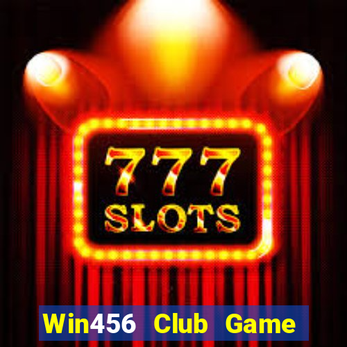 Win456 Club Game Bài Đổi Thưởng Uy Tín Bet20