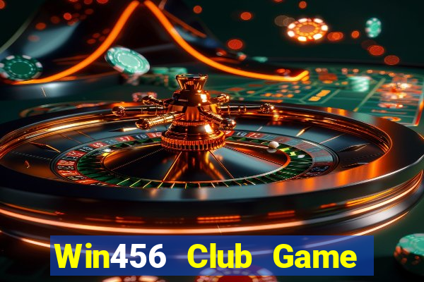 Win456 Club Game Bài Đổi Thưởng Uy Tín Bet20