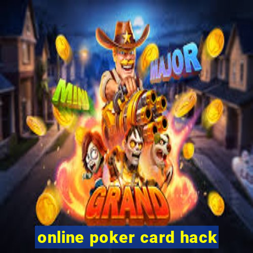 online poker card hack