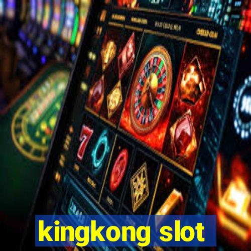 kingkong slot