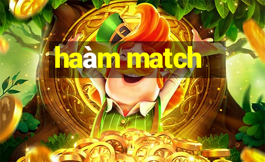 haàm match